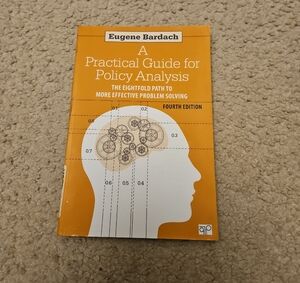 A Practical Guide for Policy Analysis by Eugene Bardach | Fourth Edition Book